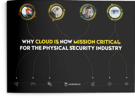 Why Cloud Is Mission Critical For The Physical Security Morphean