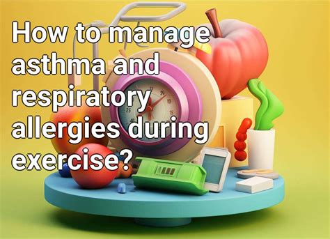 How To Manage Asthma And Respiratory Allergies During Exercise Healthgovcapital