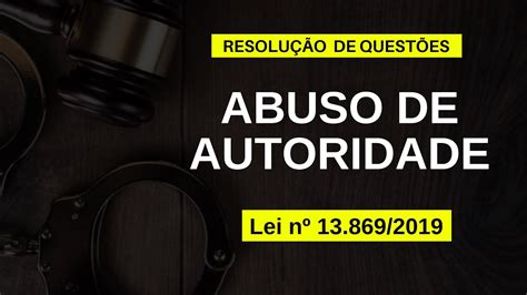 Questoes Abuso De Autoridade