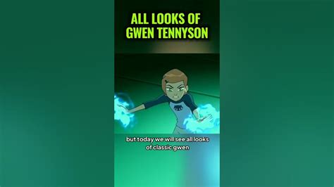 All Looks Of Gwen Tennyson Ben 10 Gwen Tennyson Ben10 Gwen