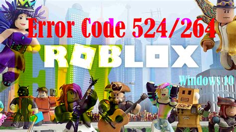 How To Fix Roblox Error Code 524 And 264 On Windows 10 11 Pc