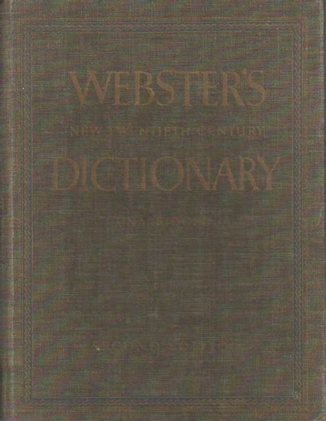 Websters New Twentieth Century Dictionary Of The English Language