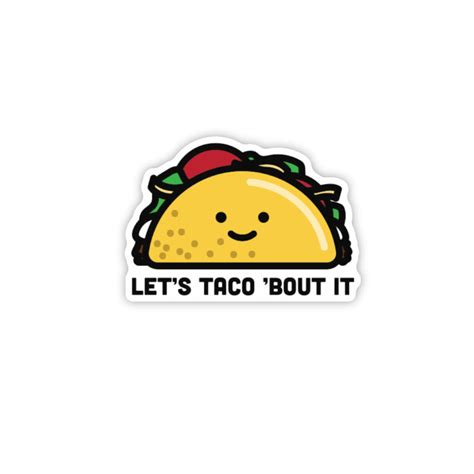 Let S Taco Bout It Sticker Pico S Worldwide