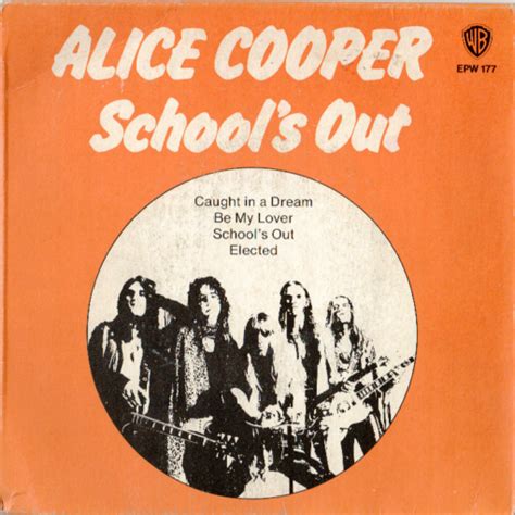 The Sounds Of Summer Day 61 Out Of 95 Schools Out Alice Cooper