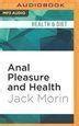 Anal Pleasure And Health By Jack Morin Pics And Galleries