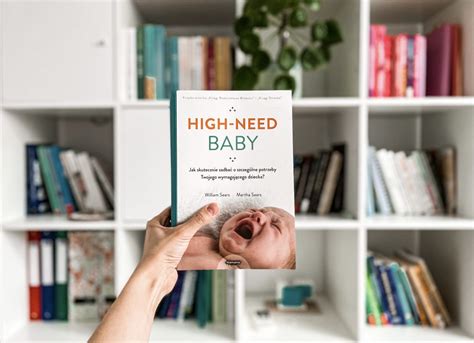 10 Sposobów Jak Przetrwać Z High Need Baby Zuza Skrzyńska