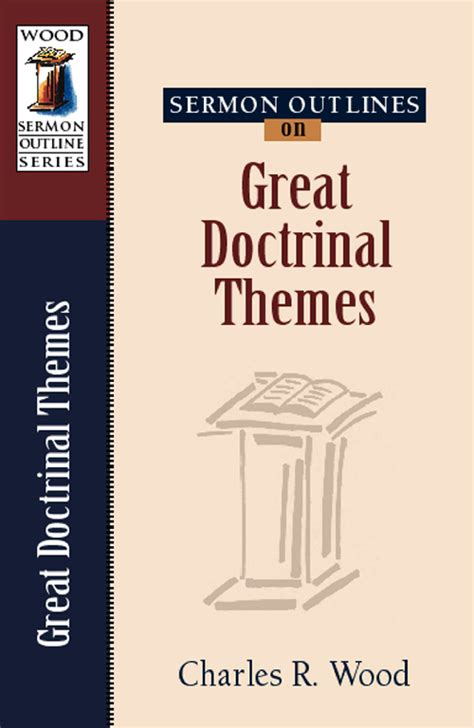 Let's face it, we christians exist because of the power of the gospel. Sermon Outlines on Great Doctrinal Themes | Kregel