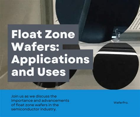 Float Zone Wafer Characteristics And Applications Waferpro