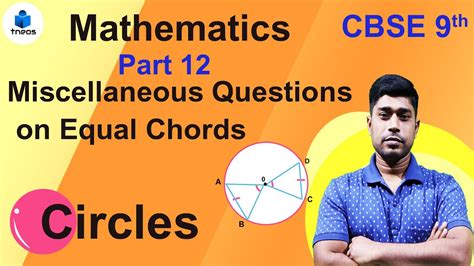 Ch 10 Miscellaneous Questions On Equal Chords Class 9 Cbse Class 9 Ch 10 Part 12 Circle Youtube