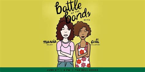 Battle Of The Bands With Marcia Belsky And Arti Gollapudi The Bell