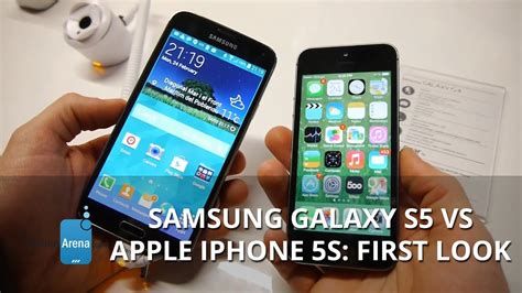 Samsung Galaxy S5 Vs Iphone 5s First Look Phonearena