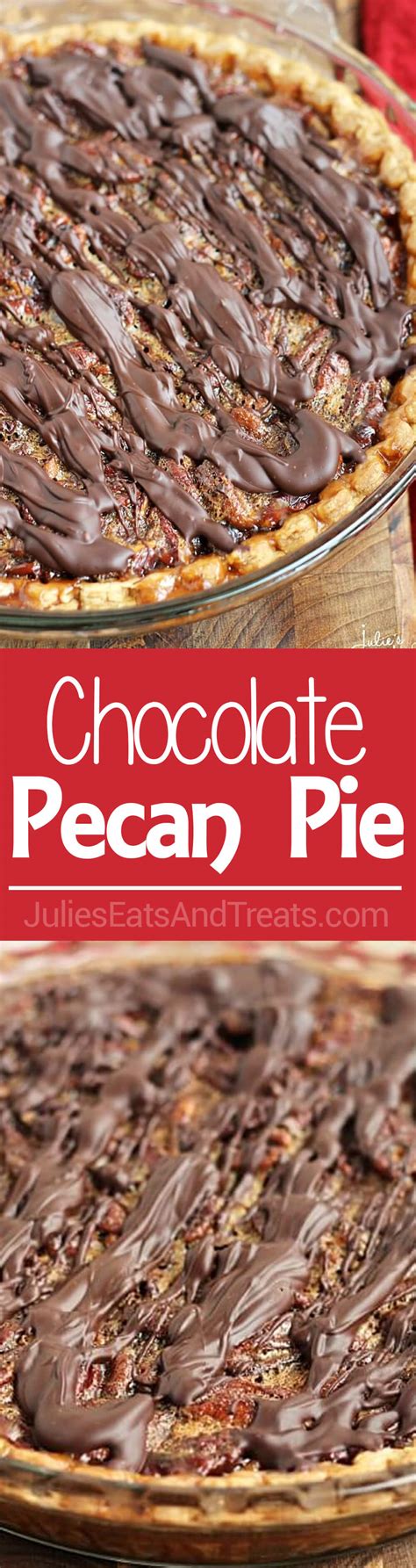 Chocolate Pecan Pie A Traditional Classic Pie Loaded With Pecans And
