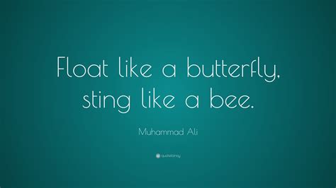 Muhammad Ali Quote “float Like A Butterfly Sting Like A Bee” 20