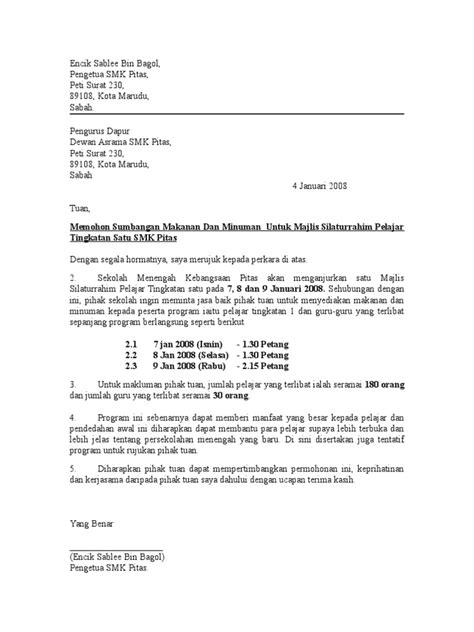 Dengan adanya acara tersebut, sebagai bentuk dukungan, kami mohon kesediaan perusahaan bapak/ibu untuk berpartisipasi dengan menjadi donatur. Contoh Surat Mohon Sumbangan Makanan - Contoh Surat