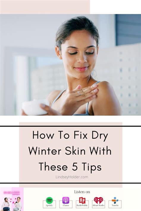 Fix Dry Skin With These 5 Tips Winter Skin Dry Winter Skin Skin