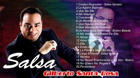 Gilberto Santa Rosa Salsa Mix Viejitas Salsa Romantica Exitos Sus