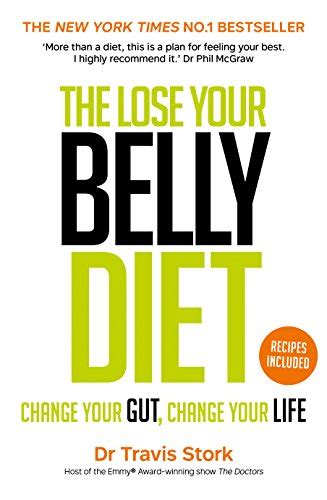 The Lose Your Belly Diet Change Your Gut Change Your Life Stork Dr