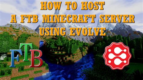Check spelling or type a new query. How to Host a FTB Minecraft Server In EVOLVE! Any MODPACK ...