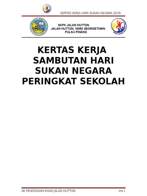 Kertas kerja projek pembangunan kemudahan sekolah. Kertas kerja hari Sukan Negara Peringkat Sekolah