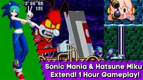 Sonic Mania And Hatsune Miku Extend Sonic Mania Mods 1 Hour Of