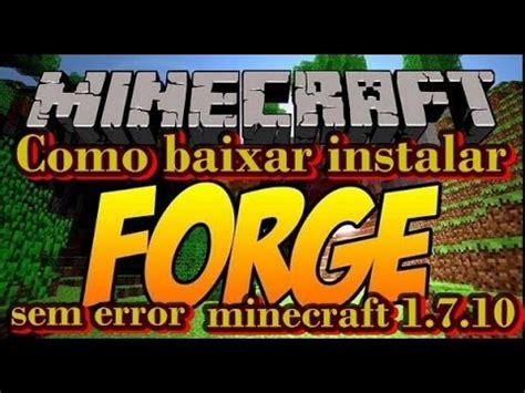 Sep 13, 2016 · forge modloader 1.8/1.7.10 installation: Como baixar e instalar o Forge 1.7.10 - YouTube