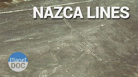 The Nazca Messages Culture Planet Doc Full Documentaries Youtube