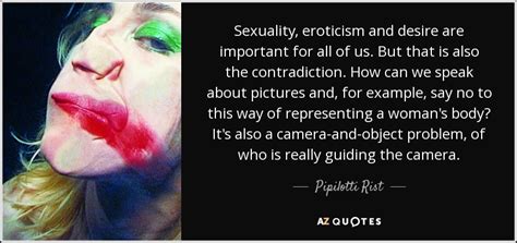 Pipilotti Rist Quote Sexuality Eroticism And Desire Are Important For