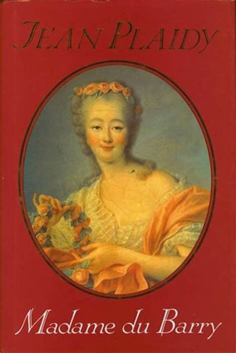 Review Madame Du Barry Historical Fiction Com