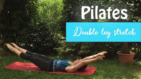 Pilates Per Gli Addominali Double Leg Stretch Youtube
