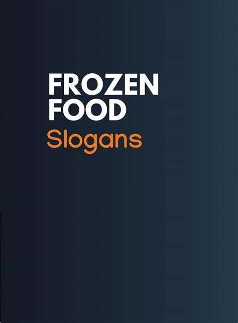 199 Best Frozen Food Company Slogans And Taglines Thebrandboy Artofit