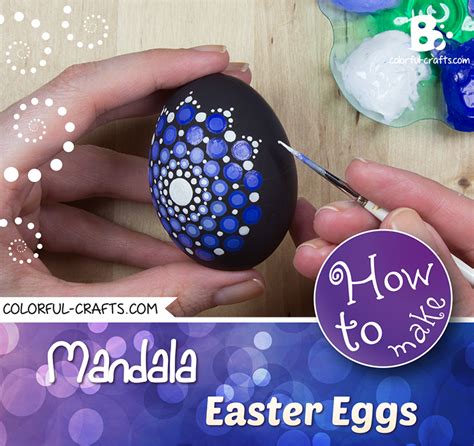 How To Paint Mandala Easter Eggs Tutorial Colorful Crafts