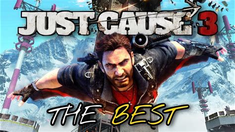 Just Cause 3 Is The Best Just Cause Game Youtube