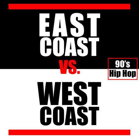 East Coast Vs West Coast 90s Hip Hop Compilation By Various Artists