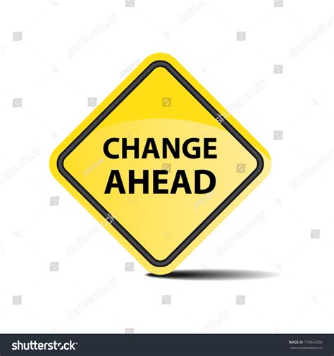 Change Ahead Sign On White Background Stock Vector Royalty Free