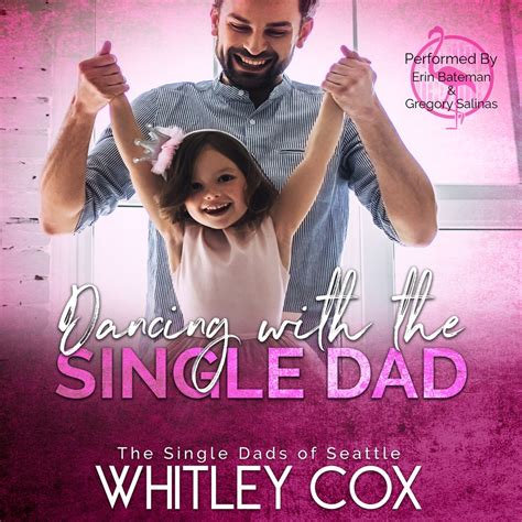 Dancing With The Single Dad By Whitley Cox Audiobook