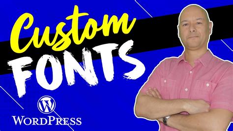 How To Add Custom Fonts To Your Wordpress Site Or Theme 2021 Free