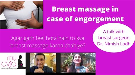 Breast Massage In Case Of Engorgement Agar Gath Feel Hota Hain To Kya Breast Massage Karna