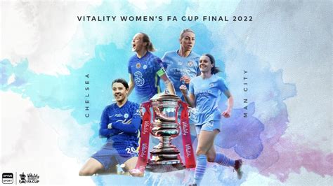 chelsea vs manchester city live stream how to watch women s fa cup final online from anywhere