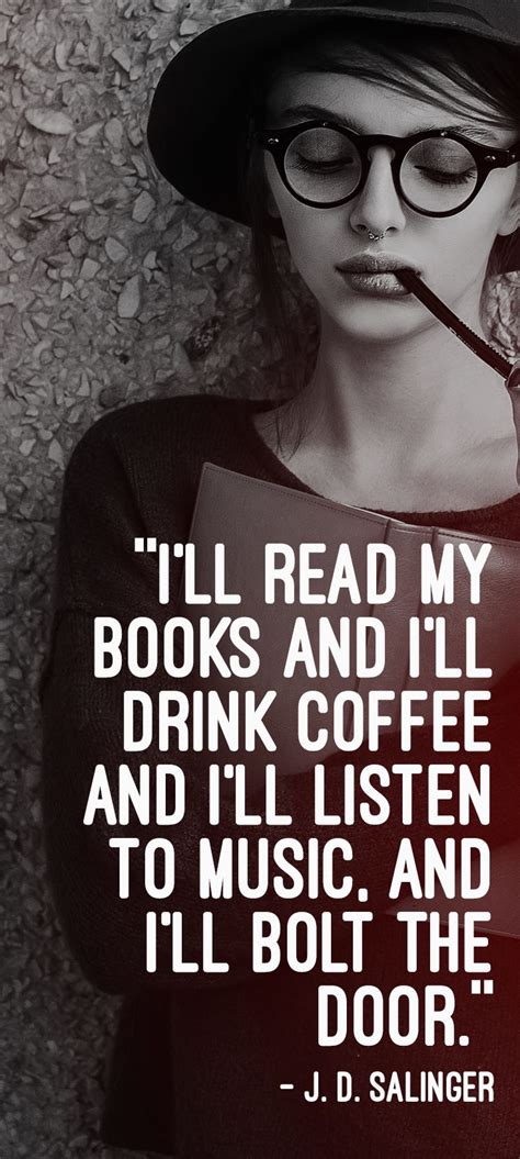 Love This Reading Quote About Books From J D Salinger Check Out