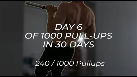 Day 6 Of 1000 Pullups In 30 Days Calisthenics Youtube