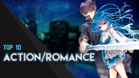 top 10 action romance anime youtube