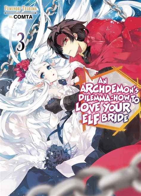 An Archdemon S Dilemma How To Love Your Elf Bride Volume Fuminori Teshima Bol Com
