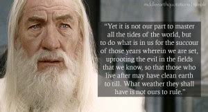 Enjoy browsing the collection of the best quotes by gandalf, fictional character from movie series. Gandalf Quotes. QuotesGram
