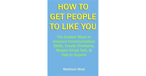 How To Get People To Like You The Easiest Ways To Improve