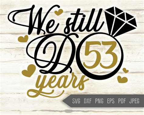 We Still Do 53 Years Svg Wedding Anniversary Svg 53rd Etsy