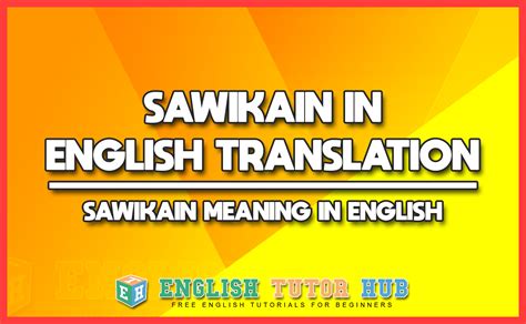 Sawikain In English Translation Sawikain Meaning In English