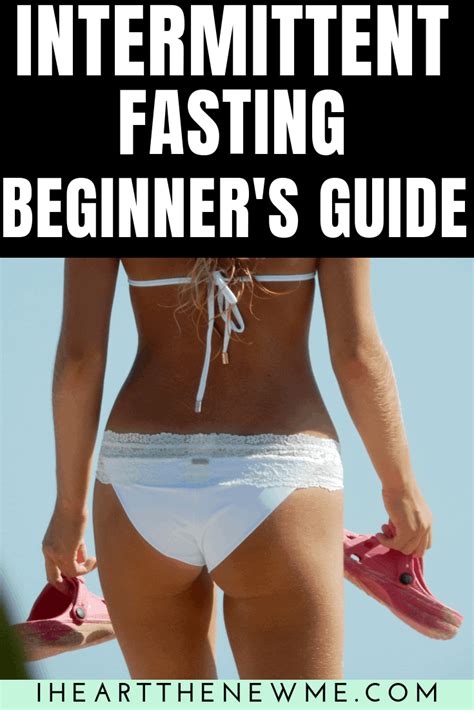 The Beginners Guide To Intermittent Fasting I Heart The New Me