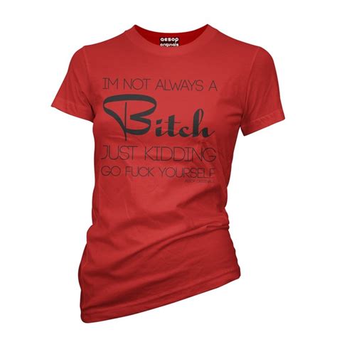 Women S Not Always A Bitch T Shirt Rebelsmarket