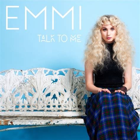 Emmi - Talk To Me Lyrics | Genius Lyrics