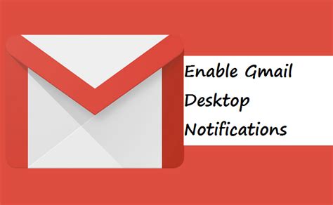 How To Enable Gmail Desktop Notification